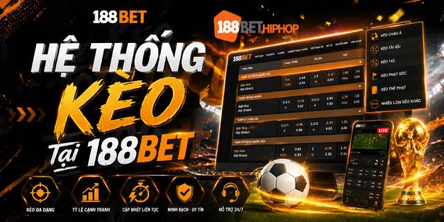 Kèo World Cup Tại 188BET: Tại Sao Tỷ Lệ Thưởng Luôn Dẫn Đầu Thị Trường? 1 Kèo World Cup tại 188BET đa dạng lựa chọn
