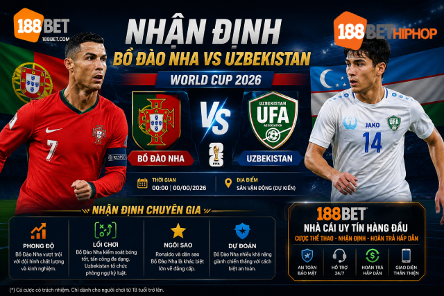 Nhận Định Bồ Đào Nha Vs Uzbekistan 00h00 Ngày 24/6: Ronaldo Tỏa Sáng? 1 Nhận định Bồ Đào Nha vs Uzbekistan World Cup 2026 với thông tin từ 188BET CK